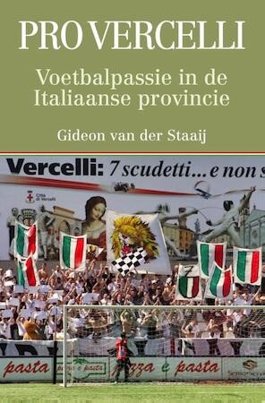 Pro Vercelli door Gideon van der Staaij